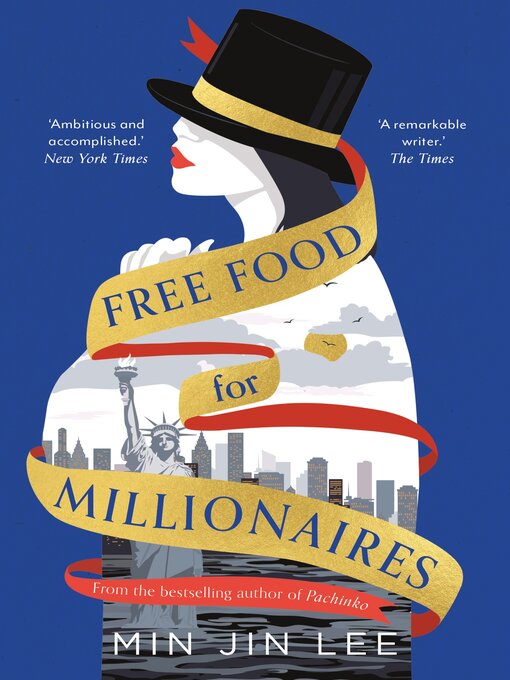 Title details for Free Food for Millionaires by Min Jin Lee - Wait list